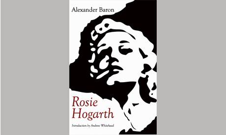Rosie Hogarth front cover 006 Rosie Hogarth by Alexander Baron
